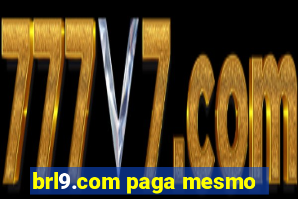 brl9.com paga mesmo